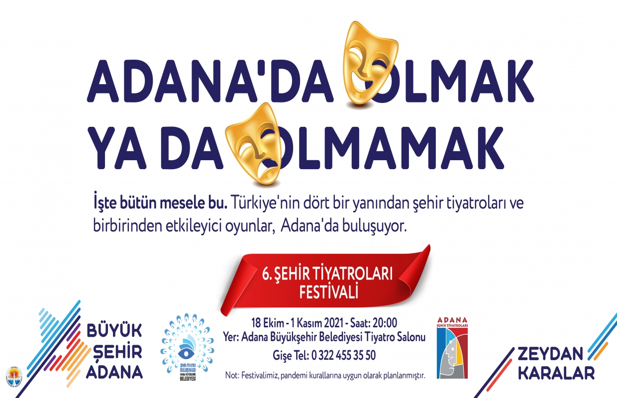 6. Şehir Tiyatroları Festivali 18 Ekim’de Adana’da başlayacak