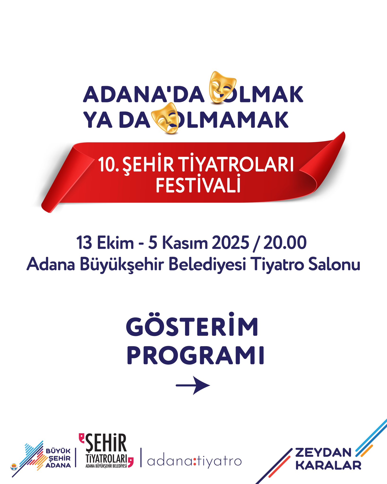 Adana Büyükşehir Belediyesi 10. Şehir Tiyatroları Festivali.