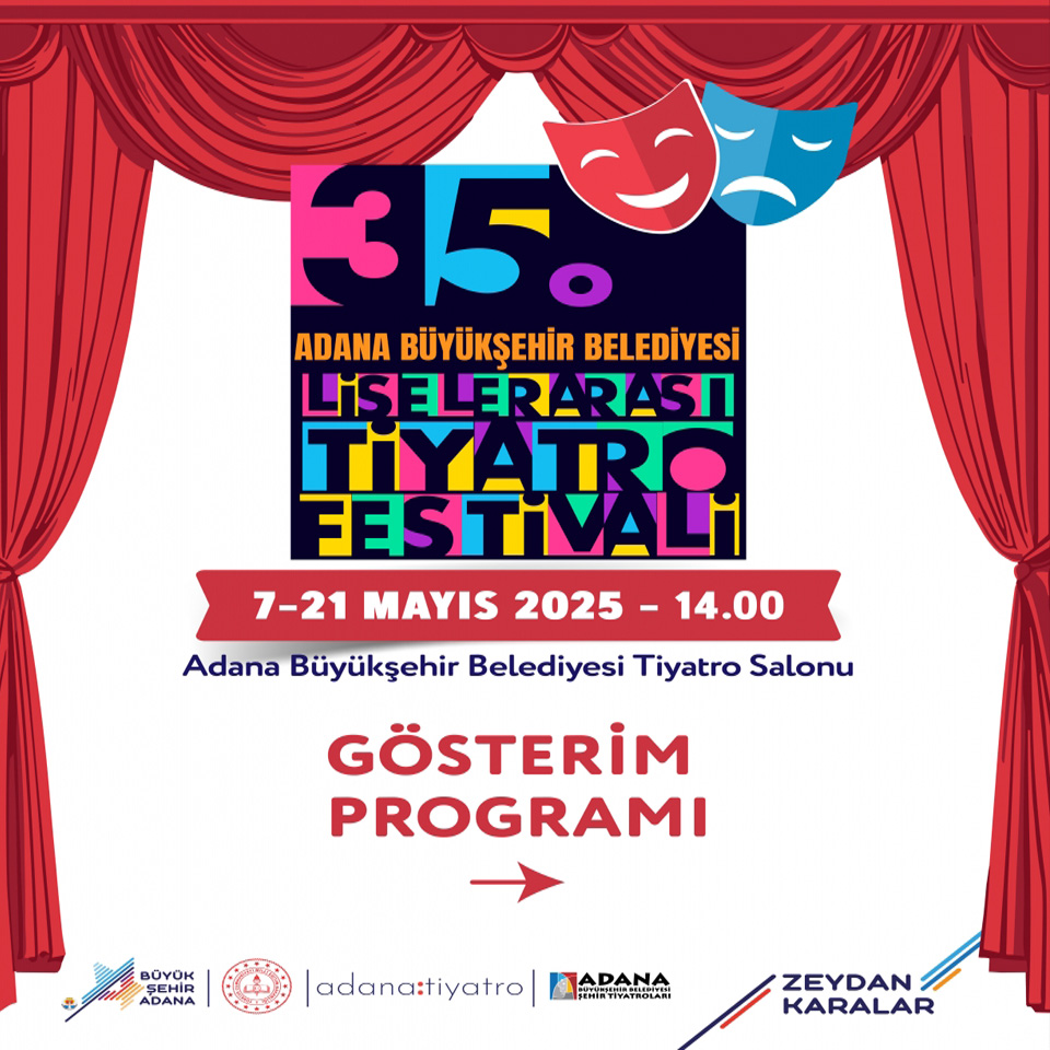 35. Adana Büyükşehir Belediyesi Liseler Arası Tiyatro Festivali